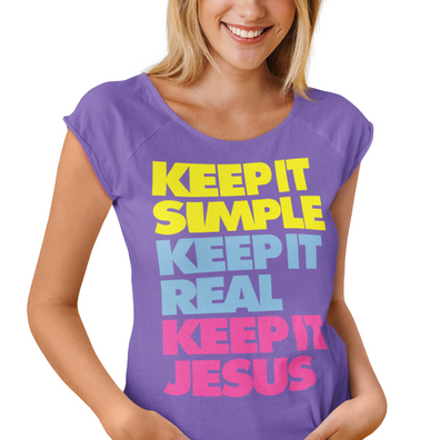 KEEP IT SIMPLE KEEP IT REAL KEEP IT JESUS  T-SHIRTS